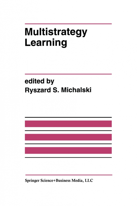 Multistrategy Learning