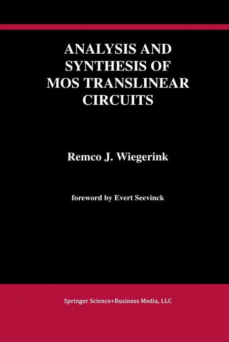 Analysis and Synthesis of MOS Translinear Circuits