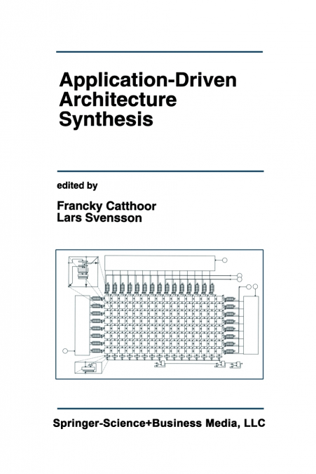 Application-Driven Architecture Synthesis