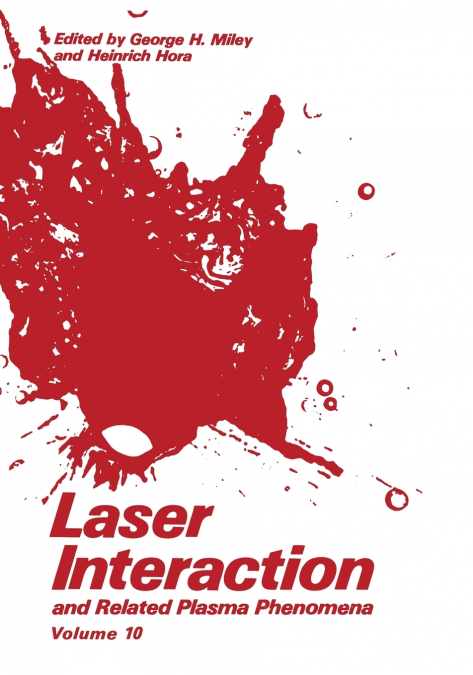 Laser Interaction and Related Plasma Phenomena