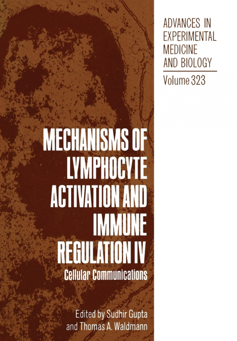 Mechanisms of Lymphocyte Activation and Immune Regulation IV