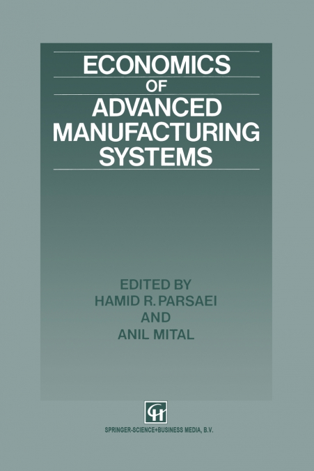 Economics of Advanced Manufacturing Systems