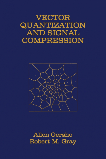 Vector Quantization and Signal Compression