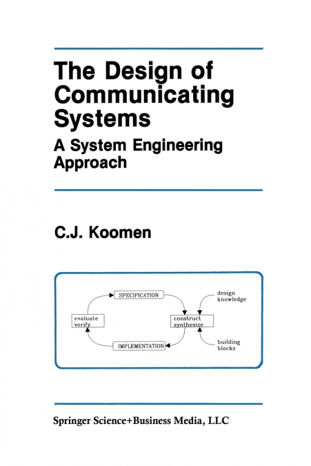 The Design of Communicating Systems