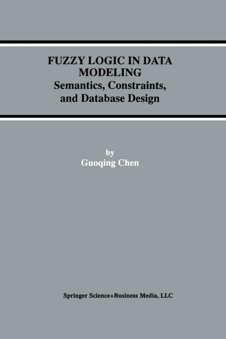 Fuzzy Logic in Data Modeling