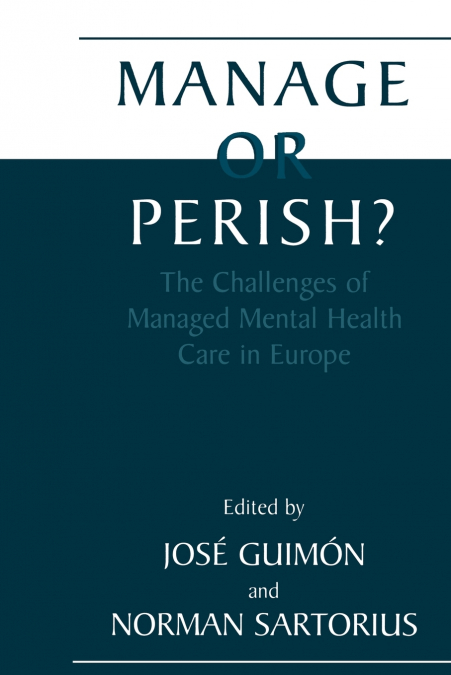 Manage or Perish?