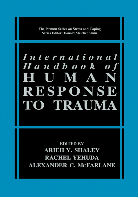 International Handbook of Human Response to Trauma