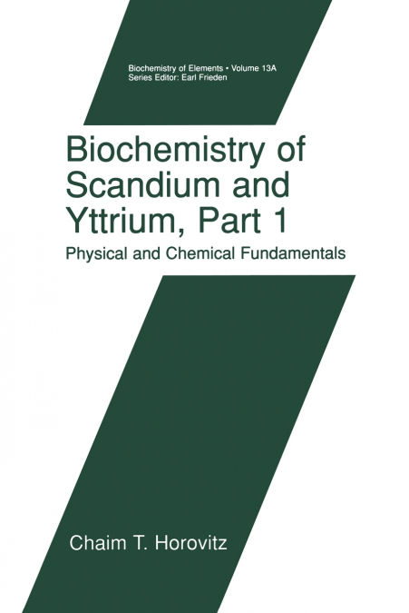 Biochemistry of Scandium and Yttrium, Part 1