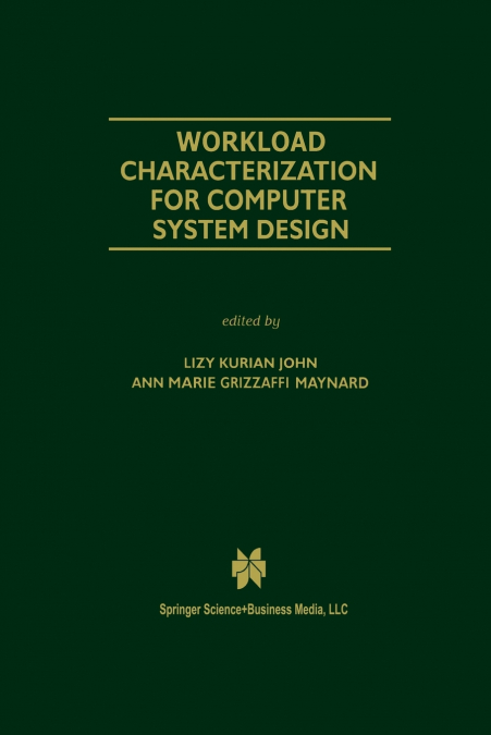 Workload Characterization for Computer System Design