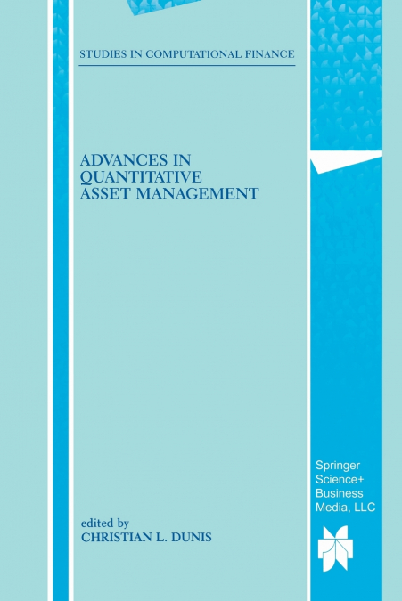 Advances in Quantitative Asset Management