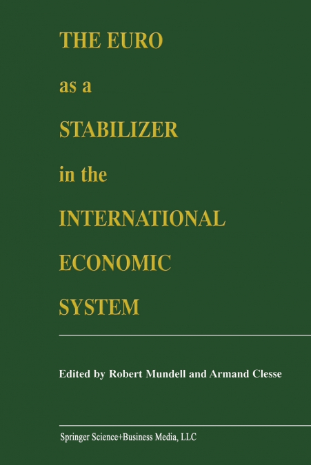The Euro as a Stabilizer in the International Economic System
