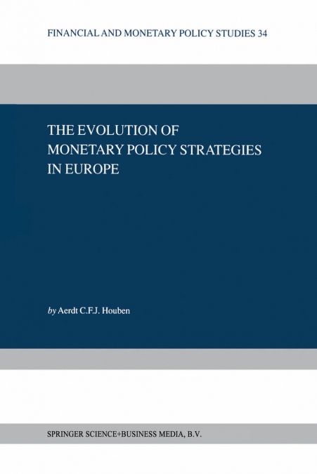 The Evolution of Monetary Policy Strategies in Europe