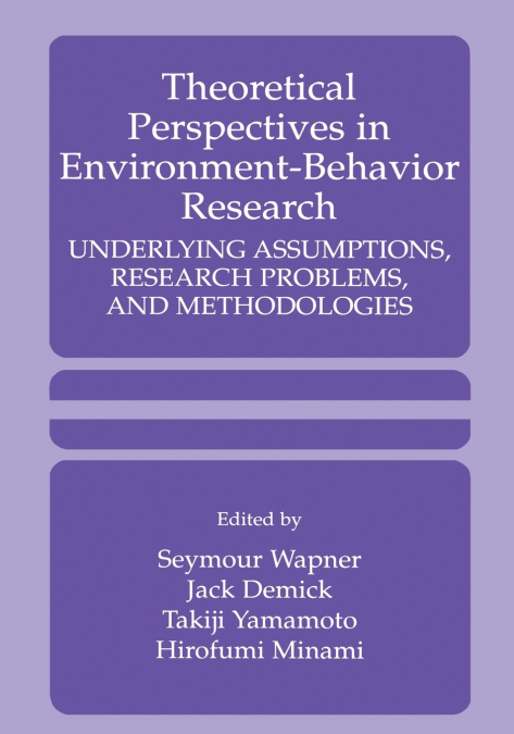 Theoretical Perspectives in Environment-Behavior Research