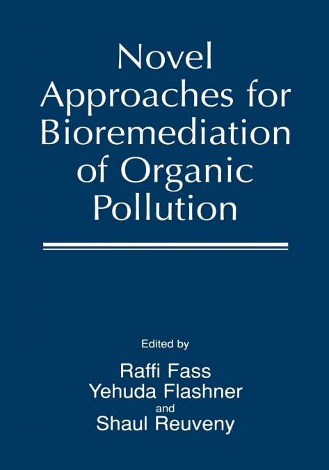 Novel Approaches for Bioremediation of Organic Pollution