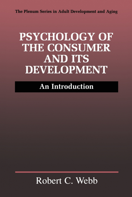Psychology of the Consumer and Its Development