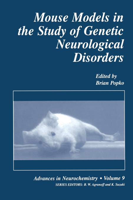 Mouse Models in the Study of Genetic Neurological Disorders
