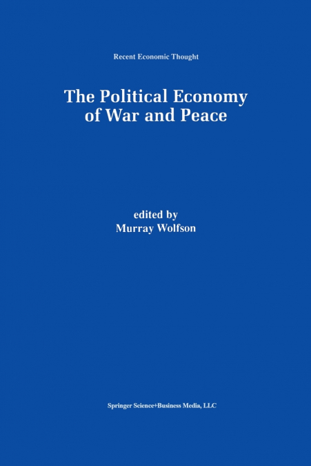 The Political Economy of War and Peace