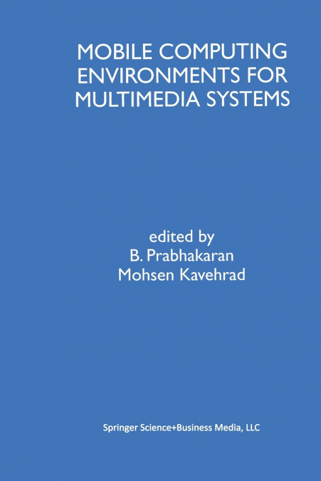 Mobile Computing Environments for Multimedia Systems