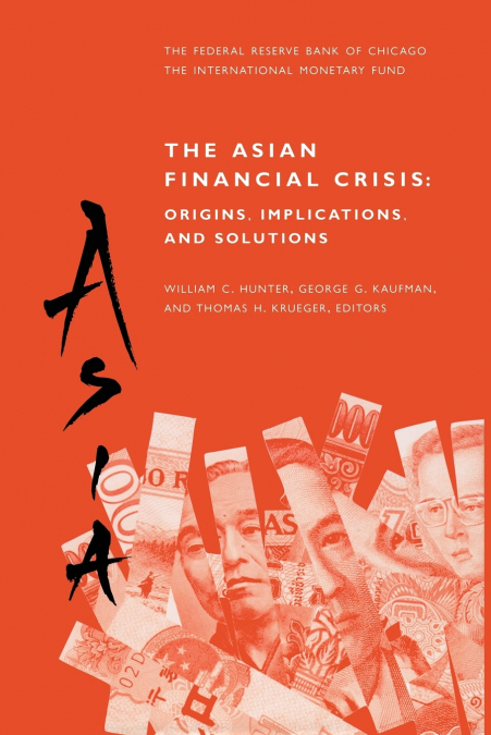 The Asian Financial Crisis