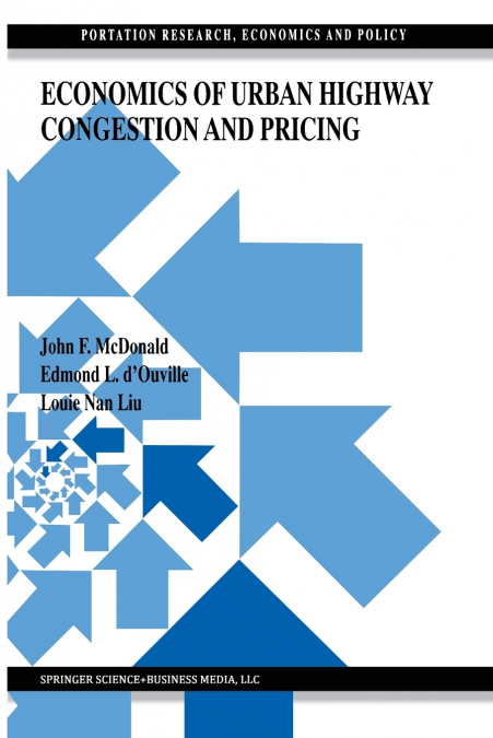 Economics of Urban Highway Congestion and Pricing