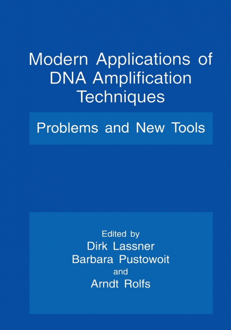 Modern Applications of DNA Amplification Techniques