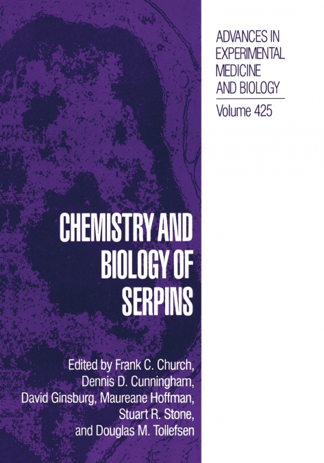 Chemistry and Biology of Serpins