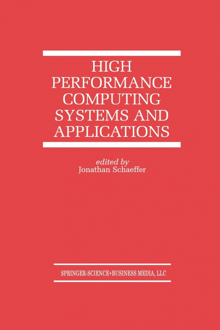 High Performance Computing Systems and Applications
