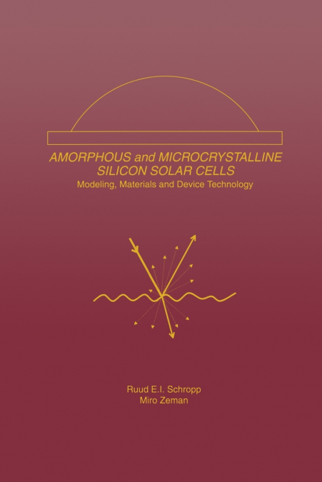 Amorphous and Microcrystalline Silicon Solar Cells