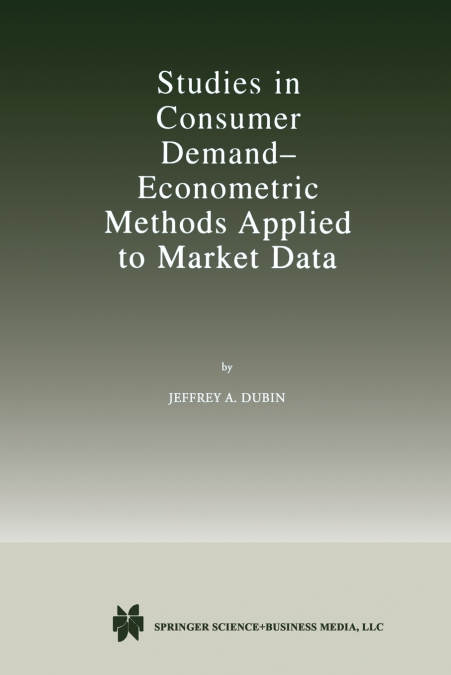 Studies in Consumer Demand - Econometric Methods Applied to Market Data