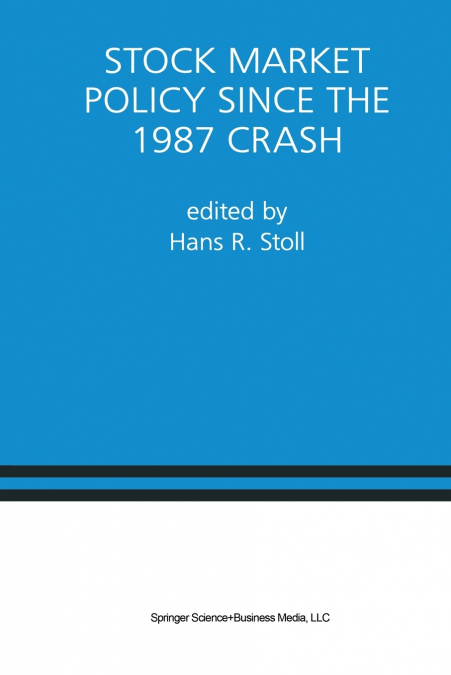 Stock Market Policy Since the 1987 Crash