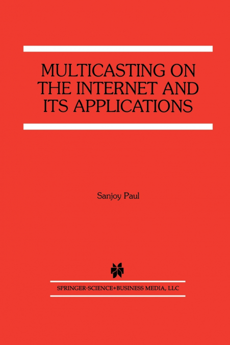 Multicasting on the Internet and its Applications