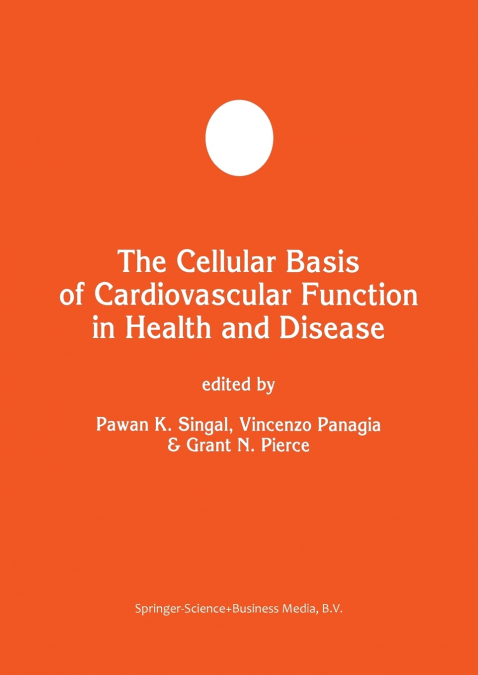 The Cellular Basis of Cardiovascular Function in Health and Disease