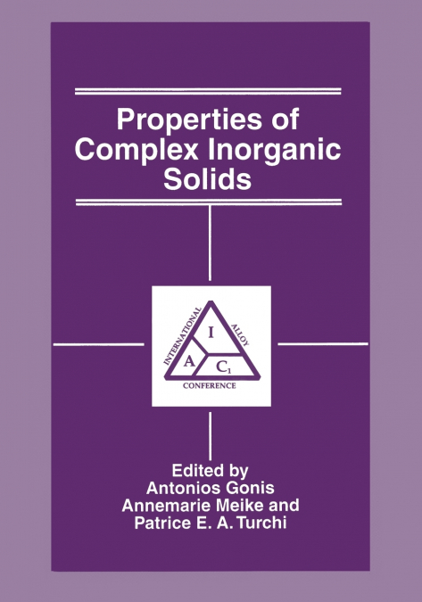 Properties of Complex Inorganic Solids
