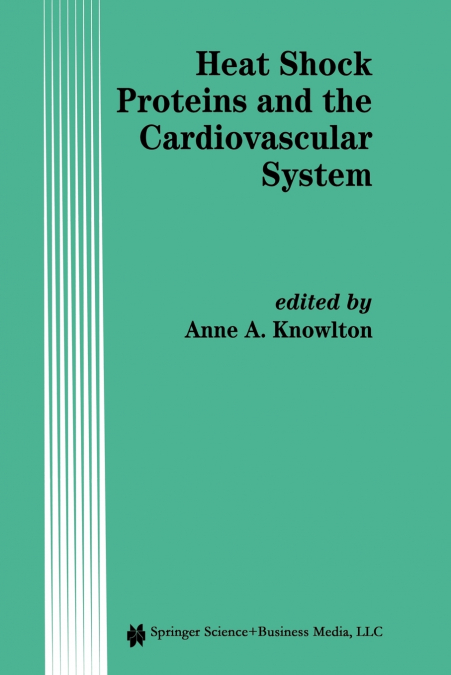 Heat Shock Proteins and the Cardiovascular System
