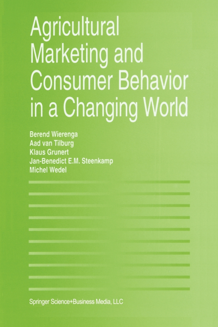 Agricultural Marketing and Consumer Behavior in a Changing World