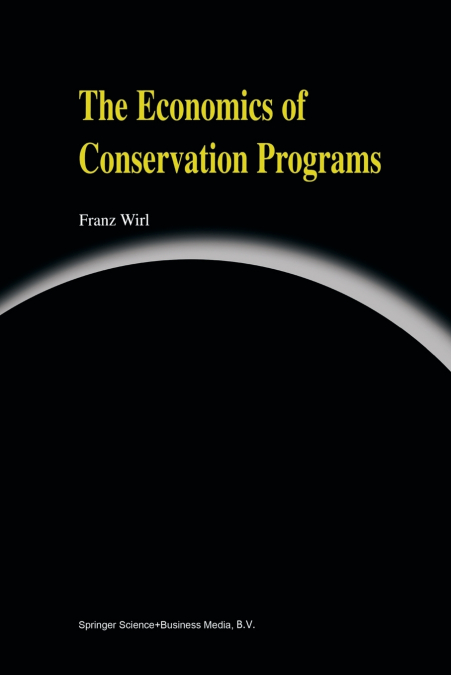 The Economics of Conservation Programs