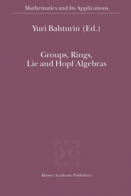 Groups, Rings, Lie and Hopf Algebras