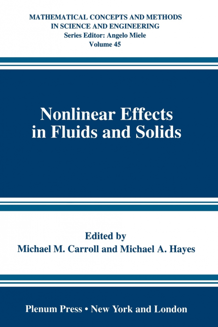 Nonlinear Effects in Fluids and Solids