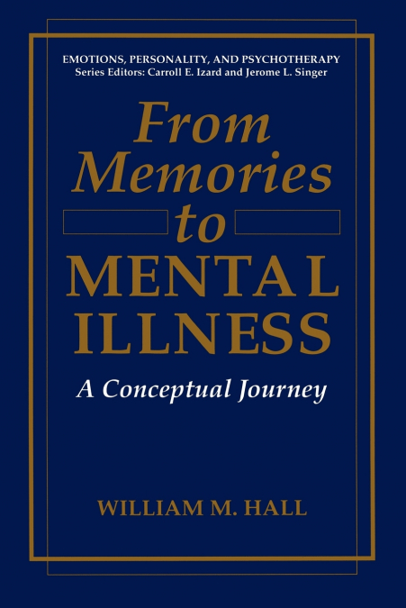 From Memories to Mental Illness