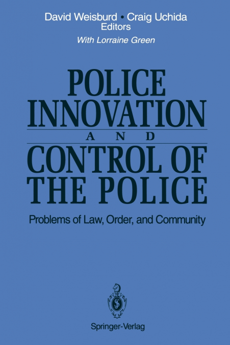 Police Innovation and Control of the Police