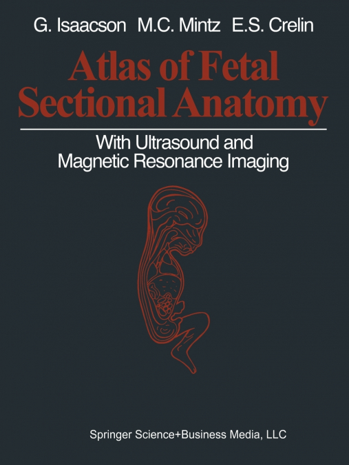 Atlas of Fetal Sectional Anatomy