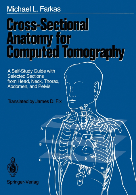 Cross-Sectional Anatomy for Computed Tomography