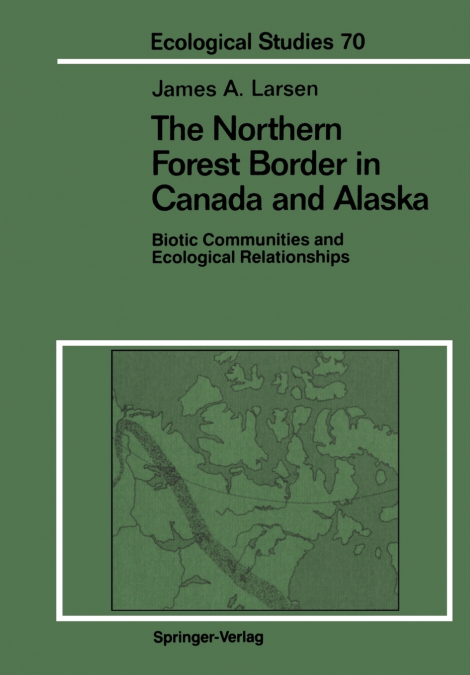 The Northern Forest Border in Canada and Alaska