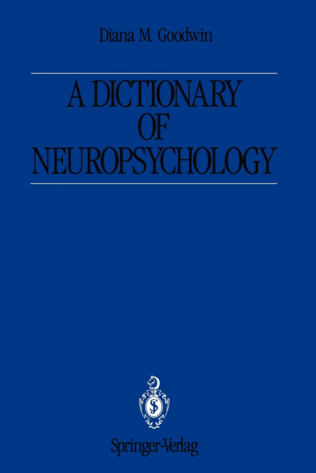 A Dictionary of Neuropsychology