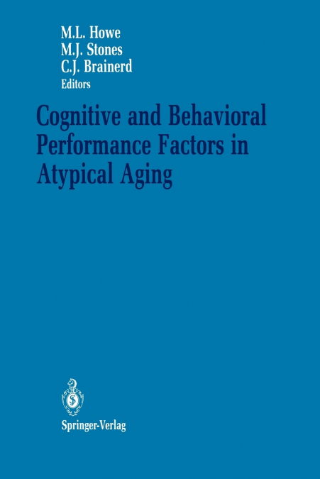 Cognitive and Behavioral Performance Factors in Atypical Aging