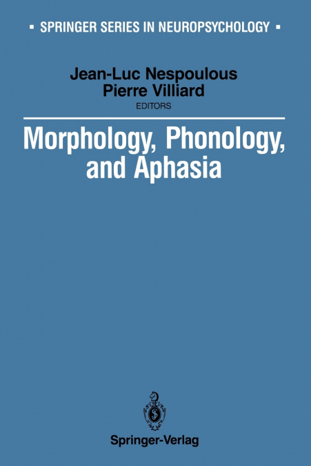 Morphology, Phonology, and Aphasia
