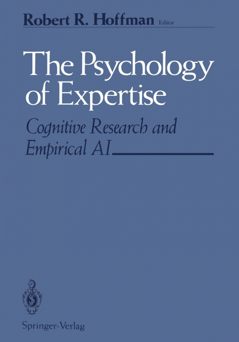 The Psychology of Expertise