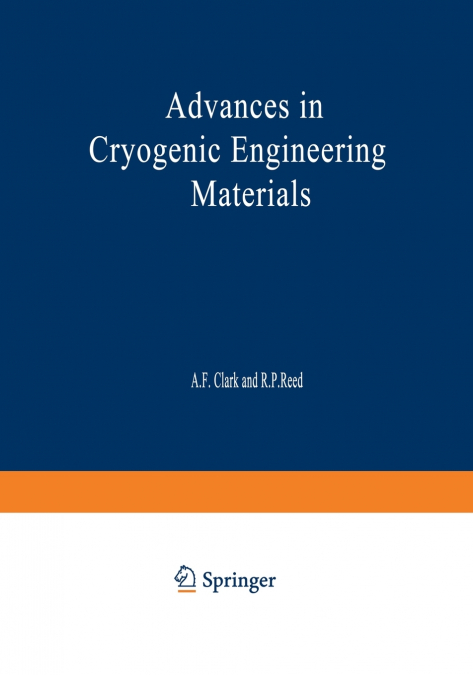 Advances in Cryogenic Engineering Materials