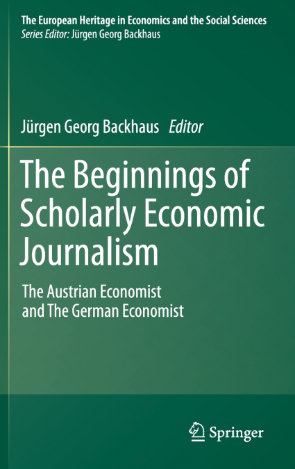 The Beginnings of Scholarly Economic Journalism