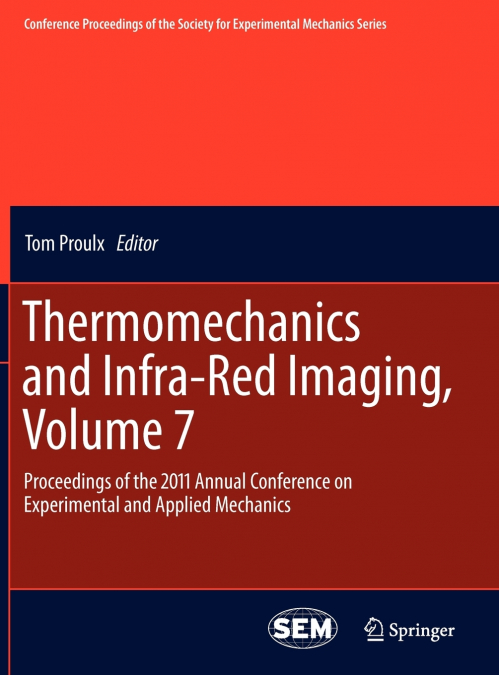 Thermomechanics and Infra-Red Imaging, Volume 7